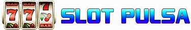 Slot Deposit Pulsa Tanpa Potongan Bet 200